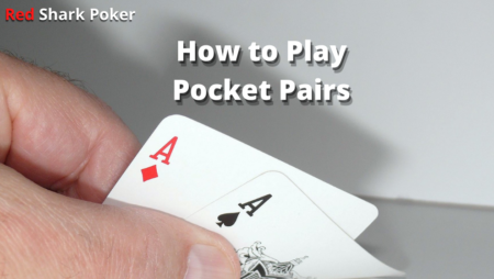 How to Play Pocket Pairs | A Winner’s Guide