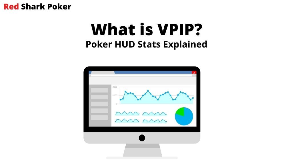 What is VPIP in Poker? Learn How to Use VPIP HUD Stats
