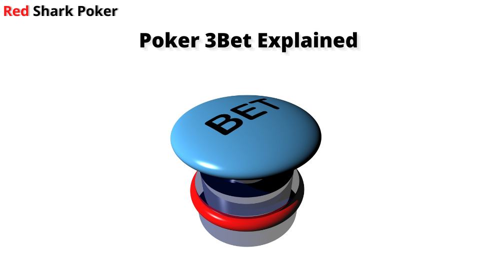 What is a 3Bet in Poker?