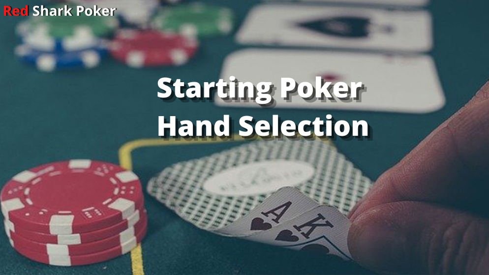 Starting Poker Hand Selection | Best Starting Hands in Poker