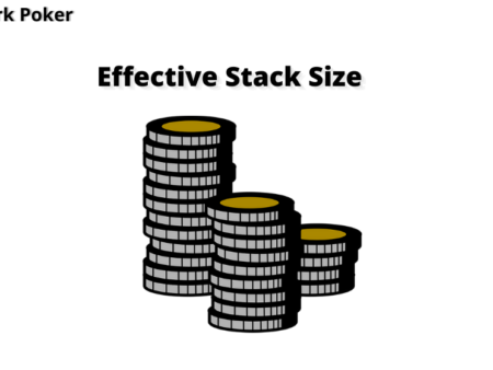 Effective Stack Size in Poker Explained