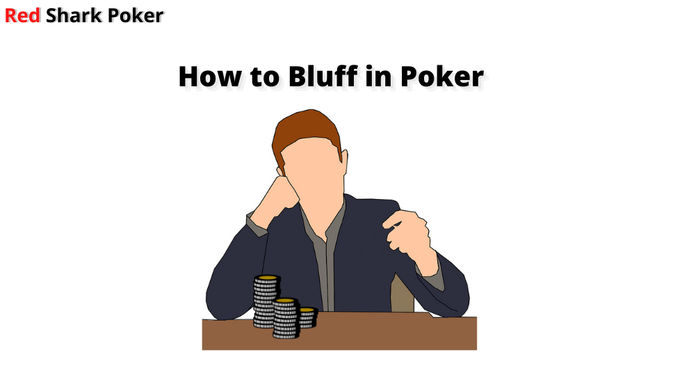 poker-bluffing-complete-guide-on-how-to-bluff-in-poker