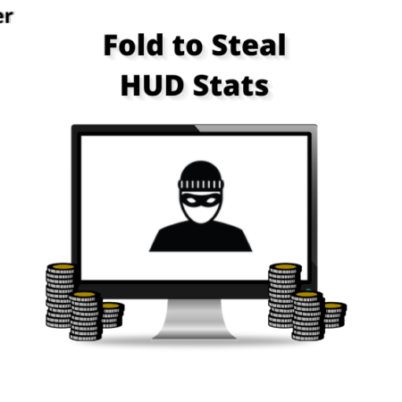 Fold to Steal HUD Stats in Poker